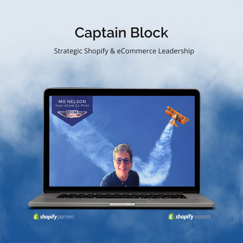 Captain Block priority Shopify & eCommerce support with Mo Nelson